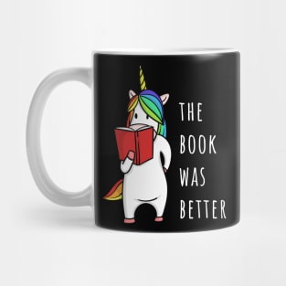 The Book Was Better Bookworm Unicorn Mug